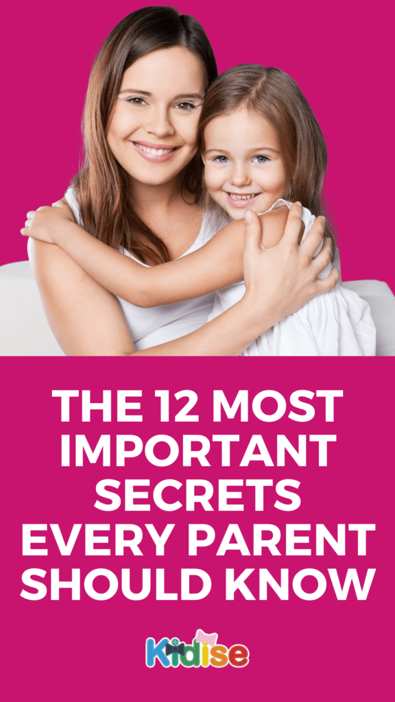 The 12 Most Important Secrets Every Parent Should Know - Pinterest